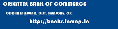 ORIENTAL BANK OF COMMERCE  ODISHA JALESWAR, DIST:BALASORE, OR    banks information 